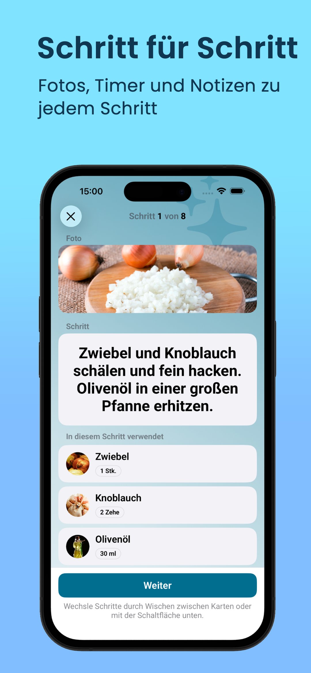 Schritt für Schritt: Fotos, Timer und Notizen zu jedem Schritt