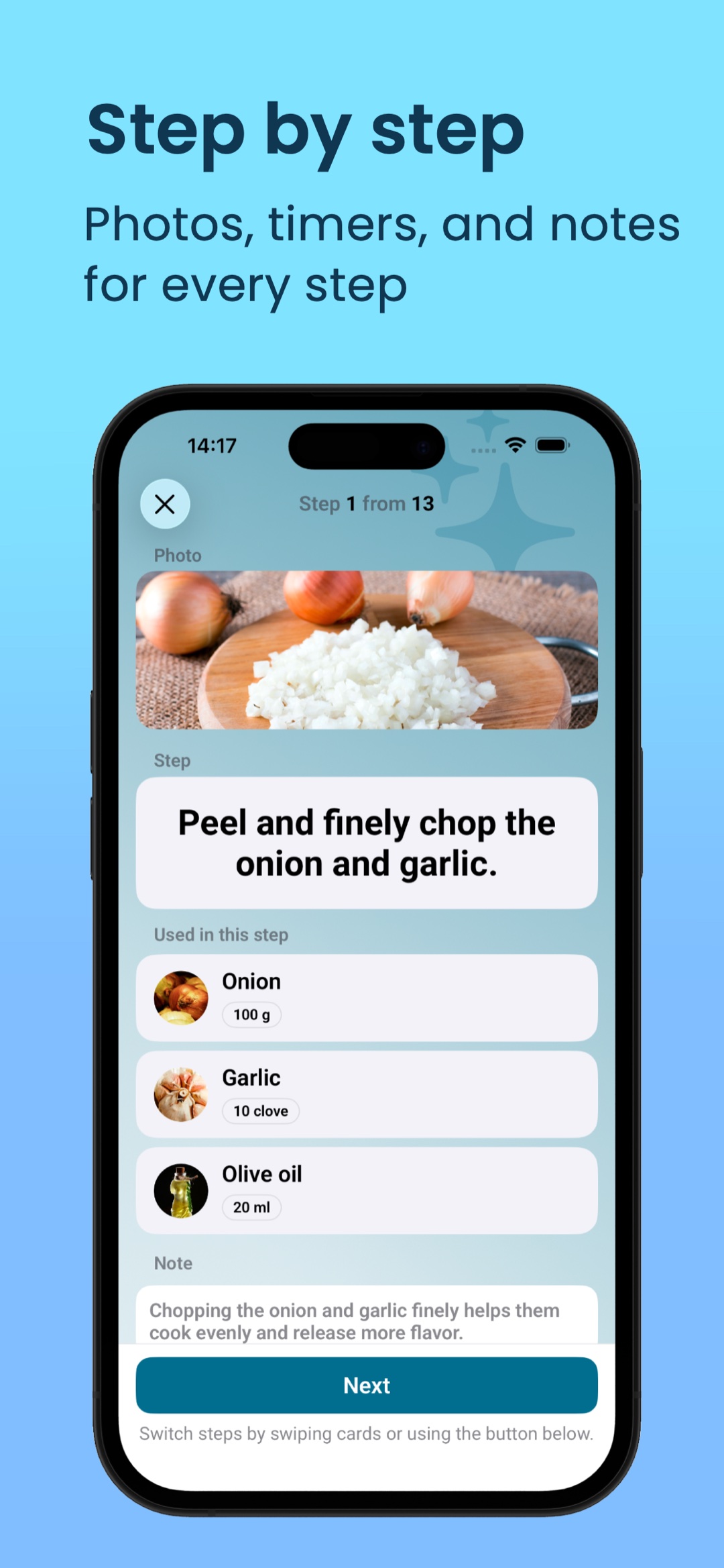 Step by step — photos, timers and notes for every step