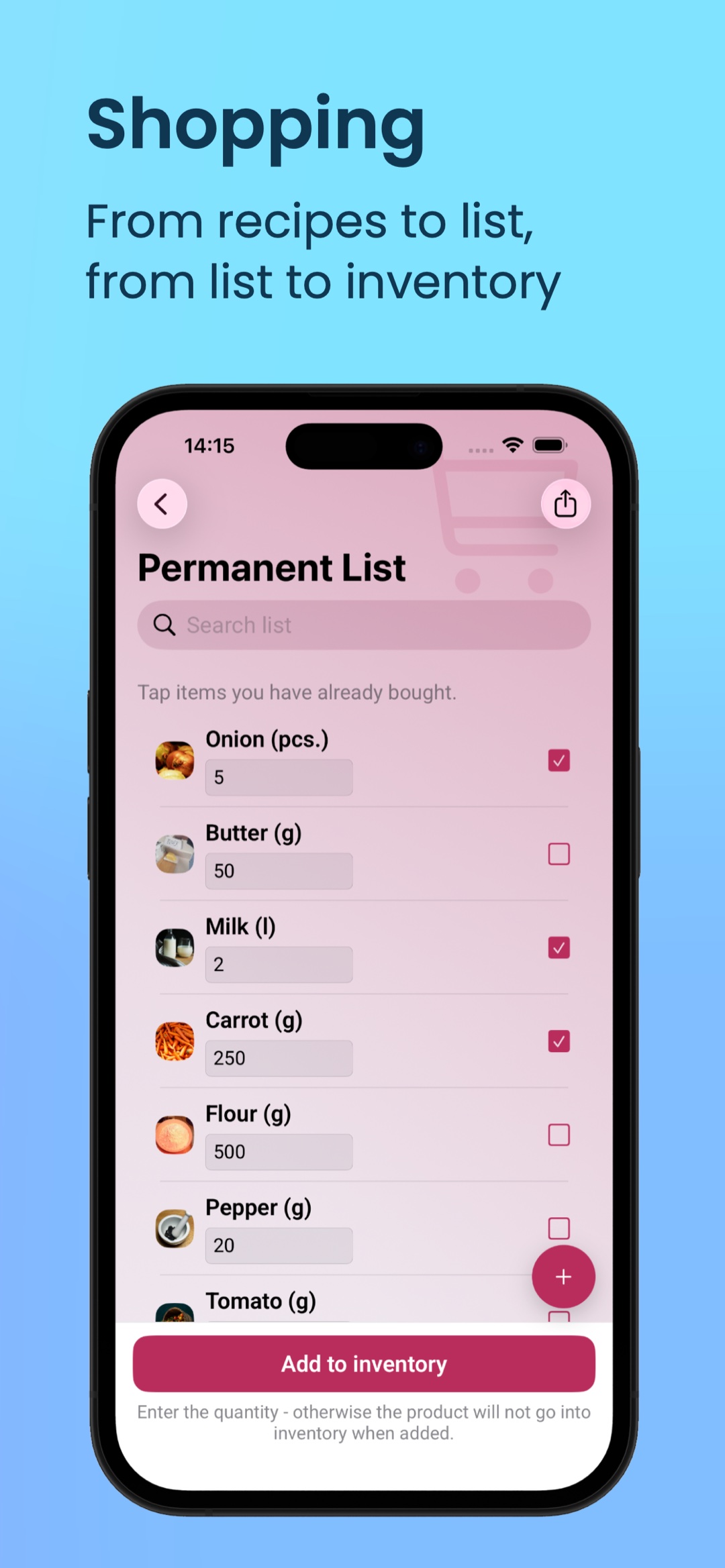 Shopping — from recipes to list, from list to inventory